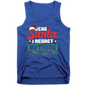 Dear Santa I Regret Nothing Meaningful Gift Tank Top