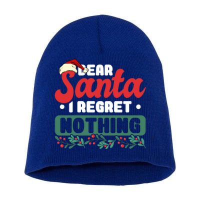 Dear Santa I Regret Nothing Meaningful Gift Short Acrylic Beanie