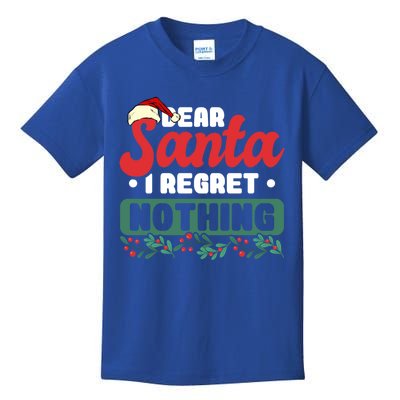 Dear Santa I Regret Nothing Meaningful Gift Kids T-Shirt