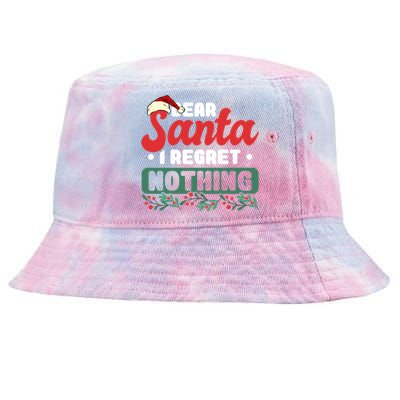 Dear Santa I Regret Nothing Meaningful Gift Tie-Dyed Bucket Hat