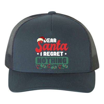 Dear Santa I Regret Nothing Meaningful Gift Yupoong Adult 5-Panel Trucker Hat