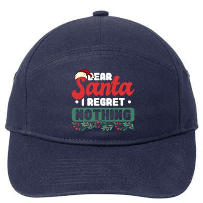 Dear Santa I Regret Nothing Meaningful Gift 7-Panel Snapback Hat