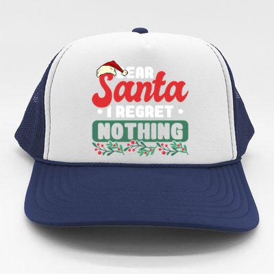 Dear Santa I Regret Nothing Meaningful Gift Trucker Hat