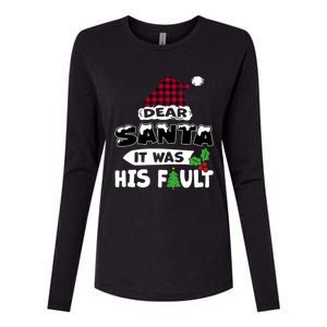 Dear Santa It Was His Fault His And Her Christmas Great Gift Womens Cotton Relaxed Long Sleeve T-Shirt