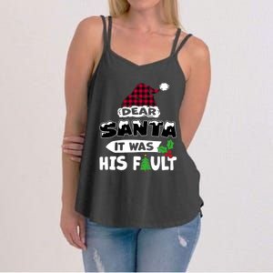 Dear Santa It Was His Fault His And Her Christmas Great Gift Women's Strappy Tank