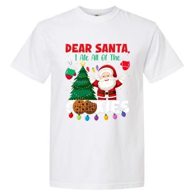 Dear Santa I Ate All Of The Christmas Cookies Baking Crew Gift Garment-Dyed Heavyweight T-Shirt