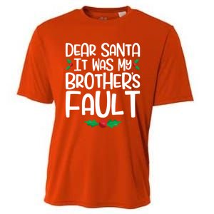 Dear Santa It Was My Brothers Fault Family Christmas Gift Cooling Performance Crew T-Shirt