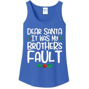 Dear Santa It Was My Brothers Fault Family Christmas Gift Ladies Essential Tank