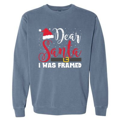 Dear Santa I Was Framed Funny Christmas Stocking Stuffer Gift Garment-Dyed Sweatshirt