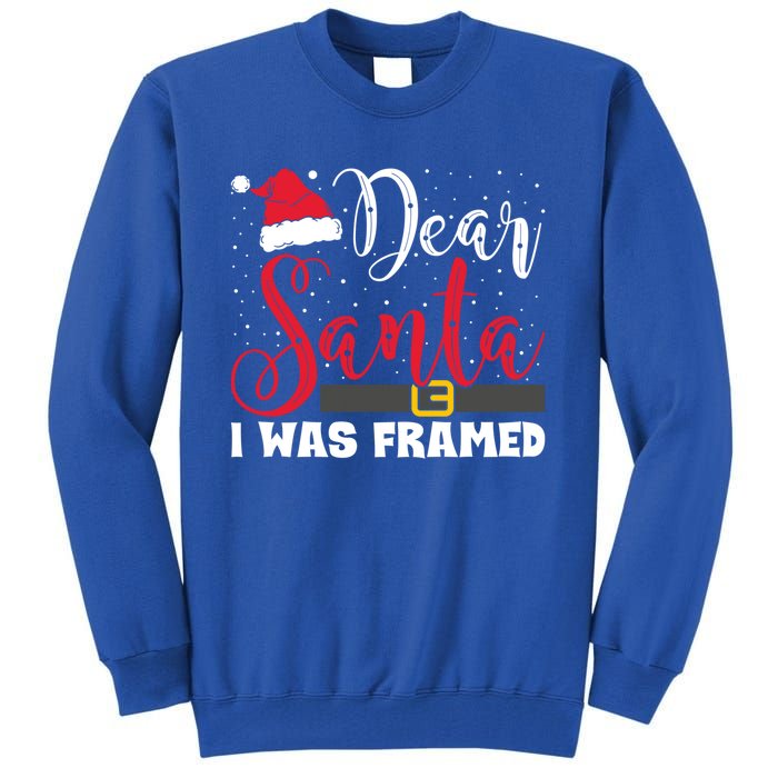 Dear Santa I Was Framed Funny Christmas Stocking Stuffer Gift Tall Sweatshirt