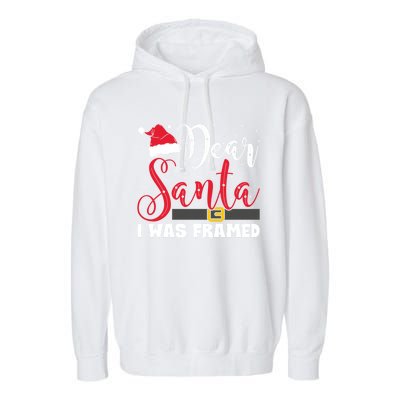 Dear Santa I Was Framed Funny Christmas Stocking Stuffer Gift Garment-Dyed Fleece Hoodie