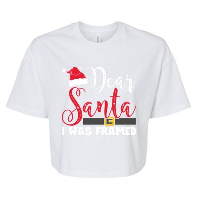 Dear Santa I Was Framed Funny Christmas Stocking Stuffer Gift Bella+Canvas Jersey Crop Tee