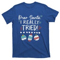 Dear Santa I Really Tried Family Group Christmas Matching Gift T-Shirt