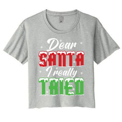 Dear Santa I Really Tried Gift Women's Crop Top Tee