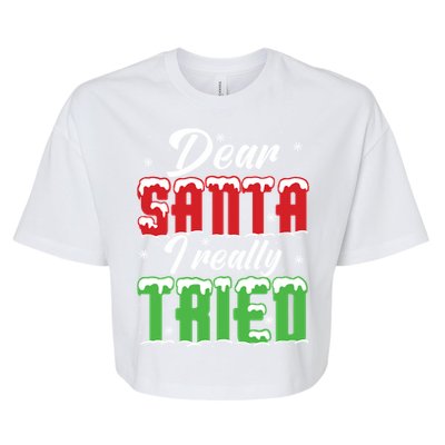 Dear Santa I Really Tried Gift Bella+Canvas Jersey Crop Tee