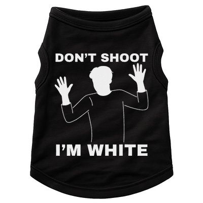 DonT Shoot IM White Doggie Tank