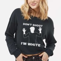 DonT Shoot IM White Cropped Pullover Crew