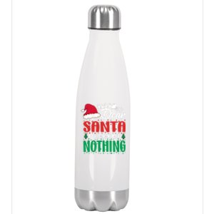 Dear Santa I Regret Nothing For Christmas Holiday Gift Stainless Steel Insulated Water Bottle