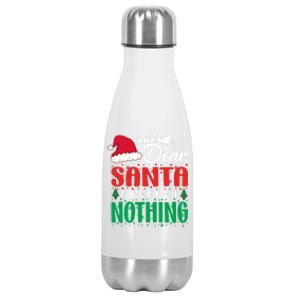 Dear Santa I Regret Nothing For Christmas Holiday Gift Stainless Steel Insulated Water Bottle