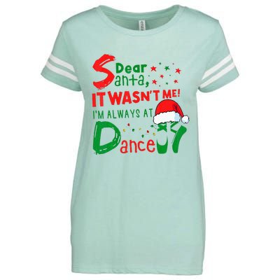 Dear Santa It WasnT Me IM Always At Dance Ballet Xmas Enza Ladies Jersey Football T-Shirt