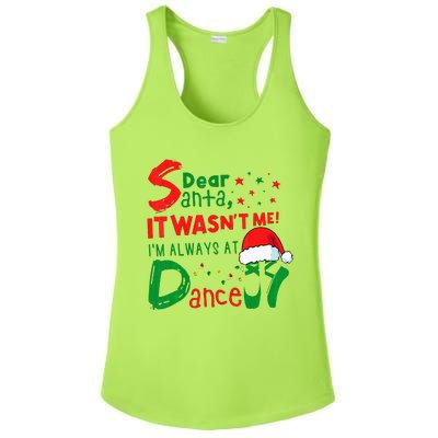 Dear Santa It WasnT Me IM Always At Dance Ballet Xmas Ladies PosiCharge Competitor Racerback Tank