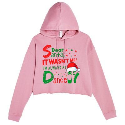 Dear Santa It WasnT Me IM Always At Dance Ballet Xmas Crop Fleece Hoodie