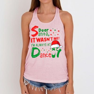 Dear Santa It WasnT Me IM Always At Dance Ballet Xmas Women's Knotted Racerback Tank