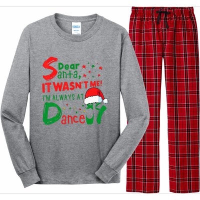 Dear Santa It WasnT Me IM Always At Dance Ballet Xmas Long Sleeve Pajama Set