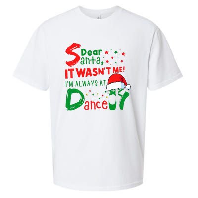 Dear Santa It WasnT Me IM Always At Dance Ballet Xmas Sueded Cloud Jersey T-Shirt