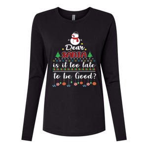 Dear Santa Is It Too Late To Be Good Funny Christmas Meaningful Gift Womens Cotton Relaxed Long Sleeve T-Shirt