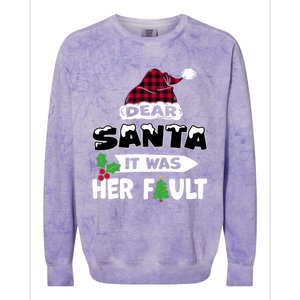 Dear Santa It Was Her Fault His And Her Christmas Meaningful Gift Colorblast Crewneck Sweatshirt