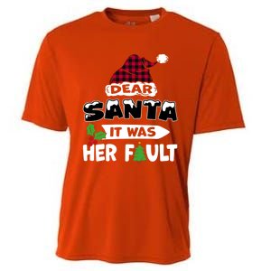 Dear Santa It Was Her Fault His And Her Christmas Meaningful Gift Cooling Performance Crew T-Shirt