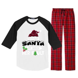 Dear Santa It Was Her Fault His And Her Christmas Meaningful Gift Raglan Sleeve Pajama Set