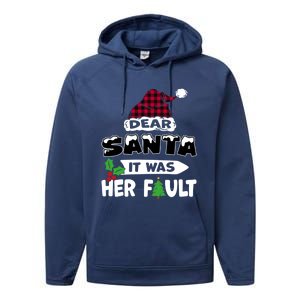 Dear Santa It Was Her Fault His And Her Christmas Meaningful Gift Performance Fleece Hoodie