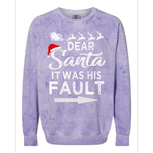 Dear Santa It Was His Fault Funny Xmas Pajama For Christmas Gift Colorblast Crewneck Sweatshirt