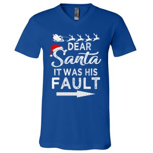 Dear Santa It Was His Fault Funny Xmas Pajama For Christmas Gift V-Neck T-Shirt