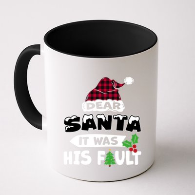 Dear Santa It Was His Fault His And Her Christmas Cute Gift Mug