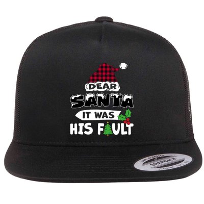 Dear Santa It Was His Fault His And Her Christmas Cute Gift Flatbill Hat