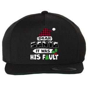 Dear Santa It Was His Fault His And Her Christmas Cute Gift Wool Snapback Cap