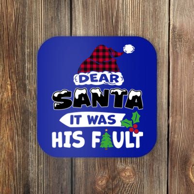 Dear Santa It Was His Fault His And Her Christmas Cute Gift Coaster