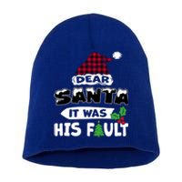 Dear Santa It Was His Fault His And Her Christmas Cute Gift Short Acrylic Beanie