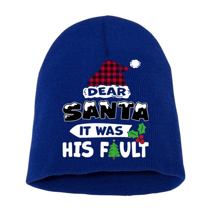 Dear Santa It Was His Fault His And Her Christmas Cute Gift Short Acrylic Beanie