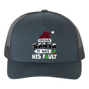 Dear Santa It Was His Fault His And Her Christmas Cute Gift Yupoong Adult 5-Panel Trucker Hat