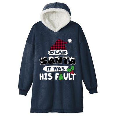 Dear Santa It Was His Fault His And Her Christmas Cute Gift Hooded Wearable Blanket