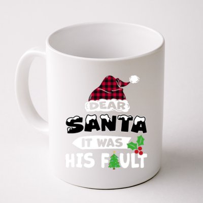 Dear Santa It Was His Fault His And Her Christmas Cute Gift Coffee Mug