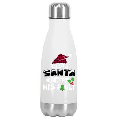 Dear Santa It Was His Fault His And Her Christmas Cute Gift Stainless Steel Insulated Water Bottle