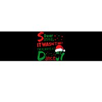 Dear Santa It WasnT Me IM Always At Dance Ballet Christmas Bumper Sticker