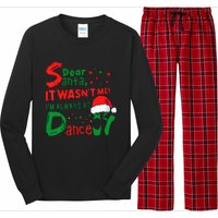 Dear Santa It WasnT Me IM Always At Dance Ballet Christmas Long Sleeve Pajama Set