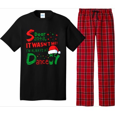 Dear Santa It WasnT Me IM Always At Dance Ballet Christmas Pajama Set