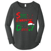 Dear Santa It WasnT Me IM Always At Dance Ballet Christmas Women's Perfect Tri Tunic Long Sleeve Shirt